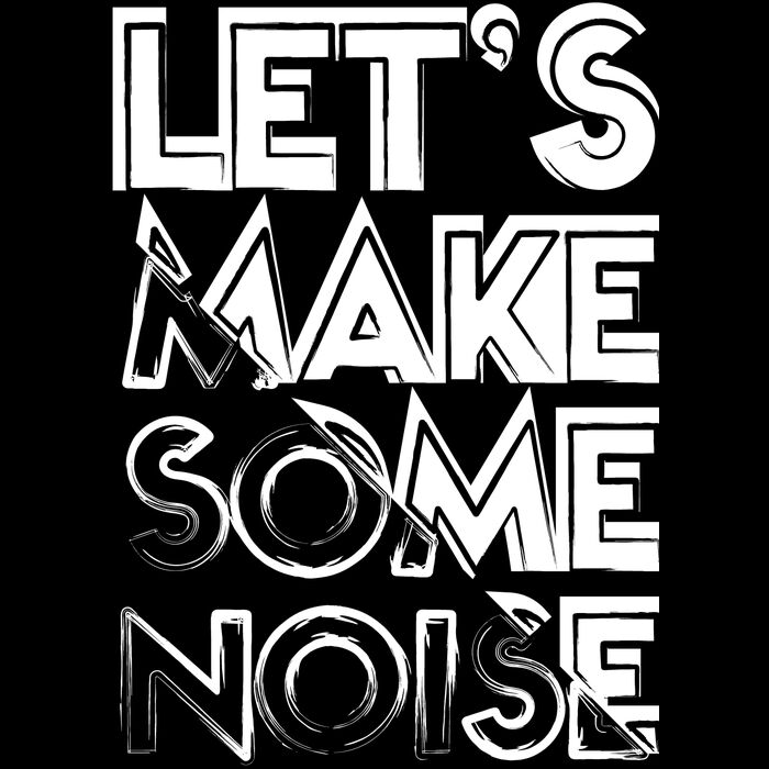 Let's Make Some Noise Thumbnail