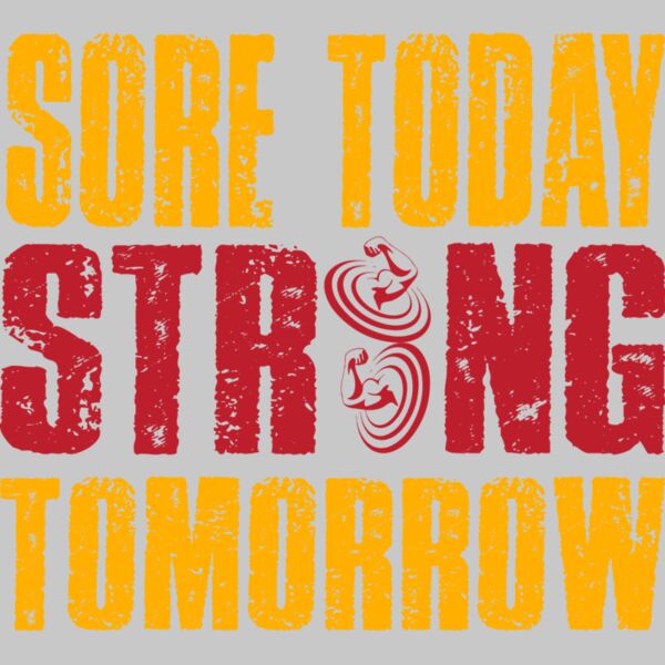 Sore Today Strong Tomorrow Thumbnail